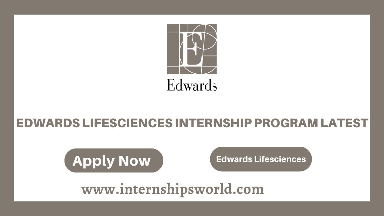 Edwards Lifesciences Internship Program