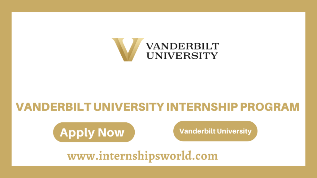 Vanderbilt University Internship In 2024 Internships World 8730
