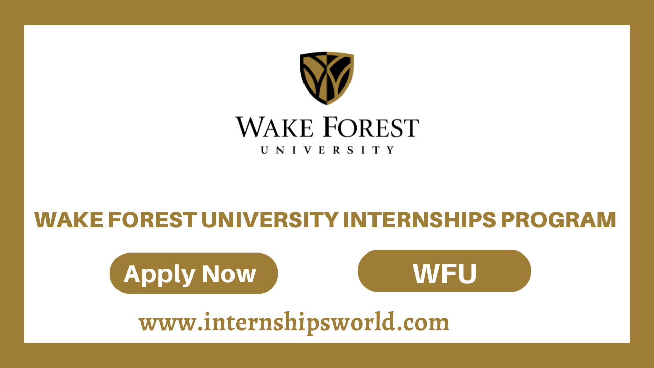 Wake Forest University Internships Program