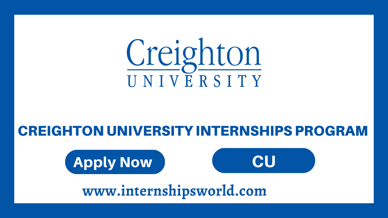 Creighton University Internships Program