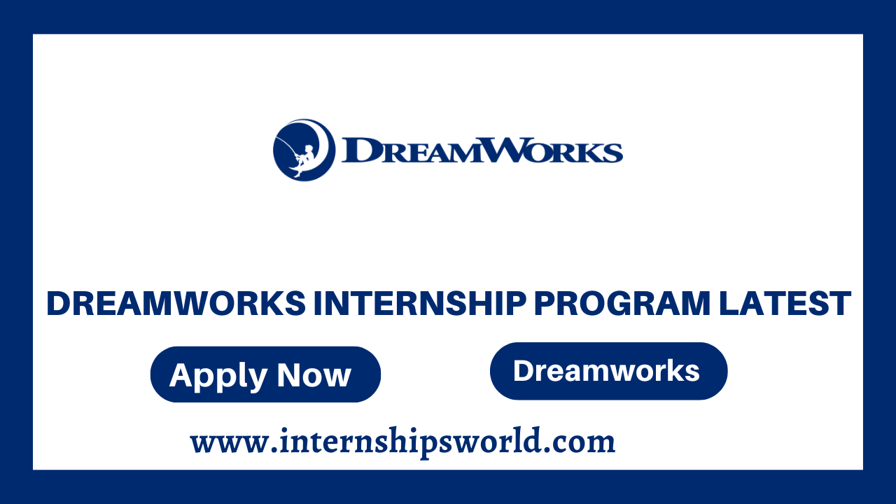 Dreamworks Internship Program