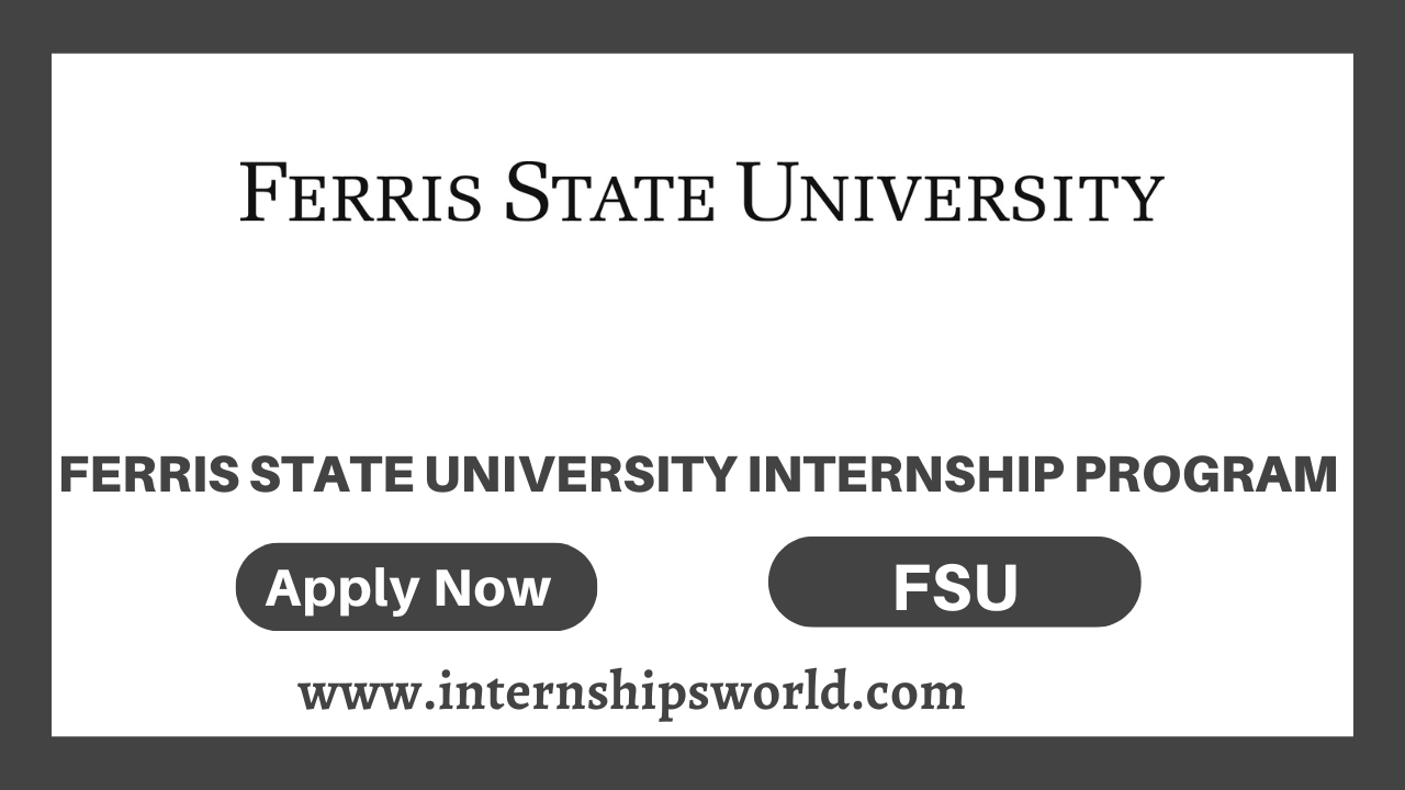 Ferris State University Internship Program