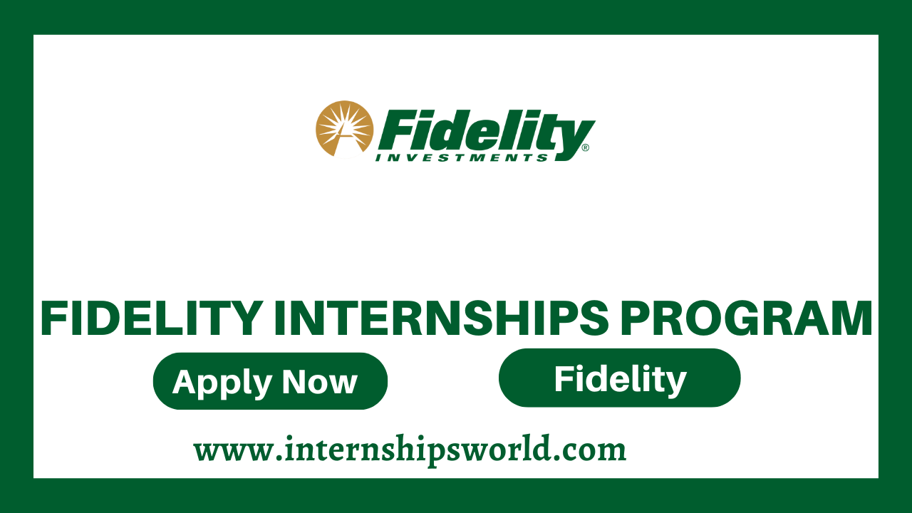 Fidelity Internships Program