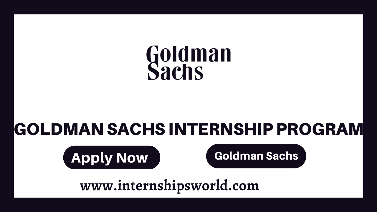 Goldman Sachs Internship Program