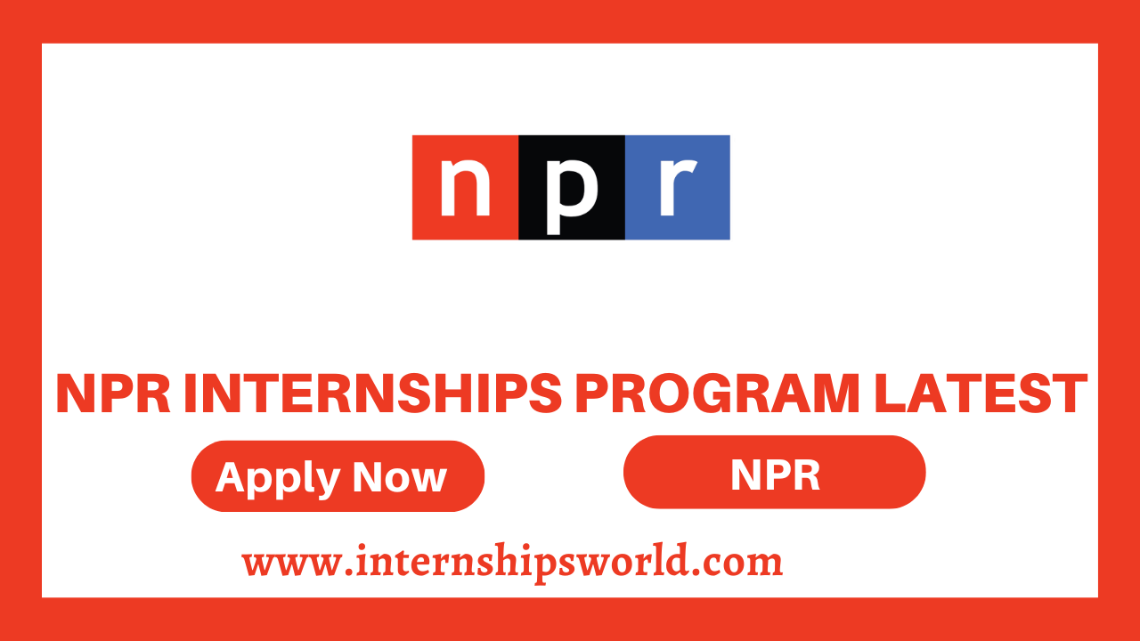 NPR Internships Program