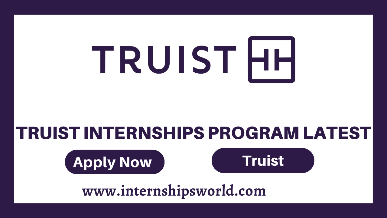 Truist Internships Program