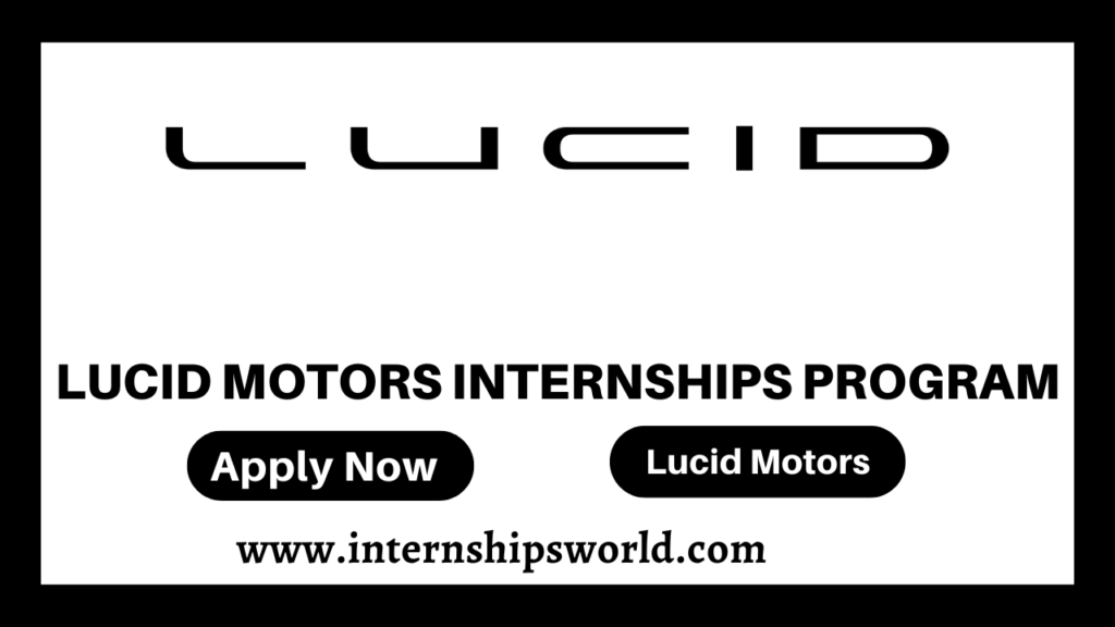 Lucid Motors Internships Program